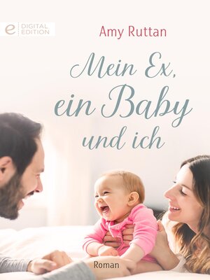 cover image of Mein Ex, ein Baby und ich